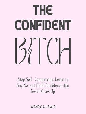 cover image of The Confident B*tch